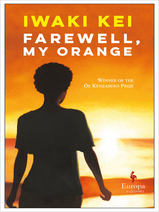 Title details for Farewell, My Orange by Iwaki Kei - Available